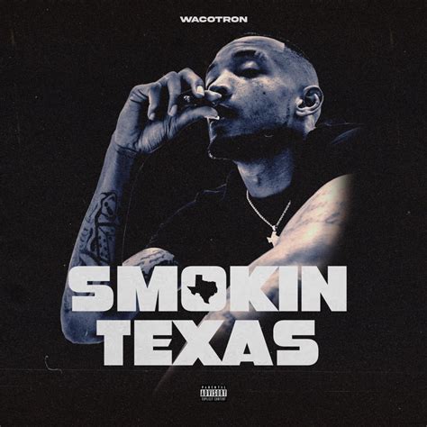 ‎smokin Texas Album By Wacotron Apple Music