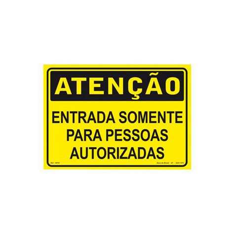 Placa Aten O Entrada Somente Pessoas Aut X Cm Pvc R G Do Zeus Do