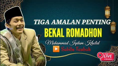 GUS IQDAM Bekal Puasa Ramadhan Rutinan Malam Selasa 2 YouTube