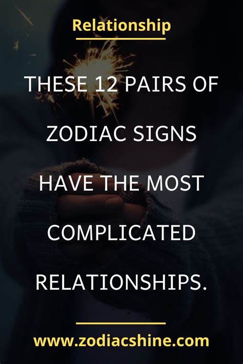 These 12 Pairs Of Zodiac Signs Have The Most Complicated Relationships