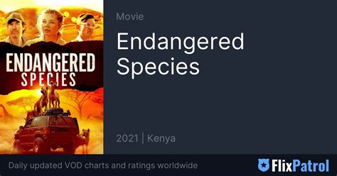 Endangered Species • Flixpatrol