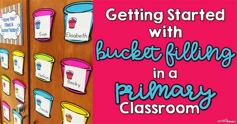 Teach Your Students To Be Bucket Fillers How To Get Started