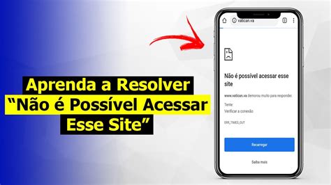 Não é Possível Acessar Esse Site Como Resolver no Android Atualizado