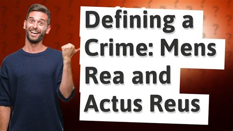 How Do Mens Rea And Actus Reus Define A Crime Youtube