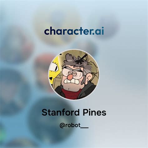 Chat With Stanford Pines Character Ai Personalized Ai For Every