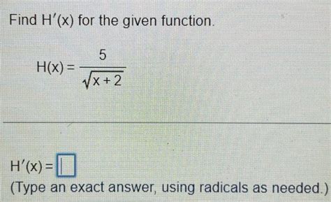 Solved Find H′ X For The Given Function H X X 25 H′ X