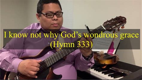 I Know Not Why Gods Wondrous Grace Youtube