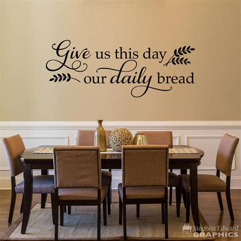 Give Us This Day Our Daily Bread Decal Dining Room Decor Etsy