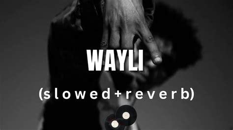 Kouz1 Wayli {slowed Reverb} Lyrics🎧 Youtube