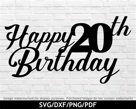 Happy Birthday Cake Topper Svg 20th Birthday Svg Cake Topper Etsy