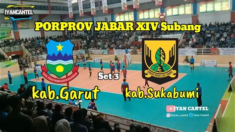 Porprov Jabar Xiv Set Kab Garut Vs Kab Sukabumi Youtube