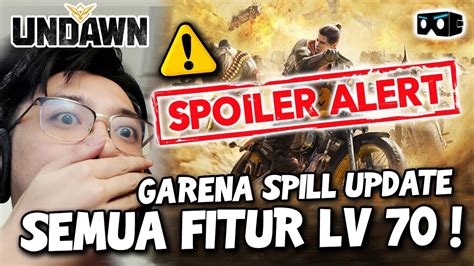 Gak Nyangka Fitur Baru Lv Sebanyak Ini Undawn Garena Youtube