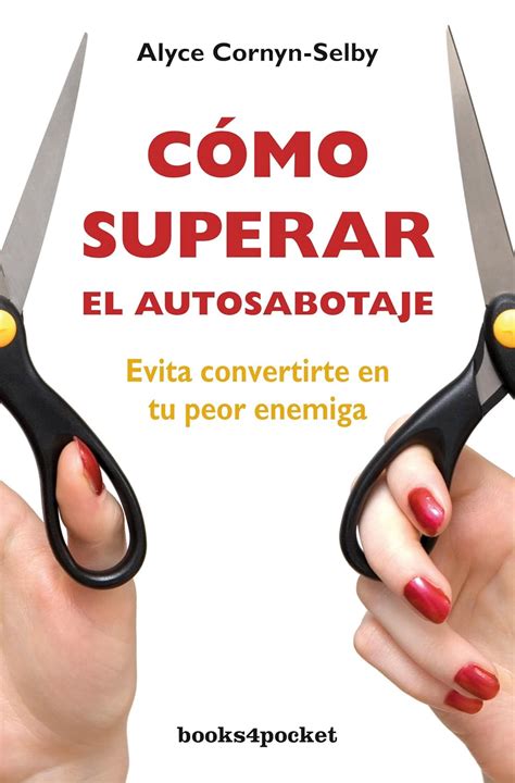 Cómo superar el autosabotaje Books4pocket Crecimiento y Salud