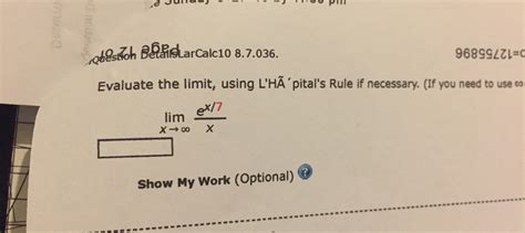 Solved Evaluate The Limit Using L Ha Pital S Rule If Chegg