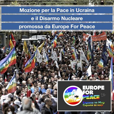 Mozione Per La Pace In Ucraina E Il Disarmo Nucleare Promossa Da