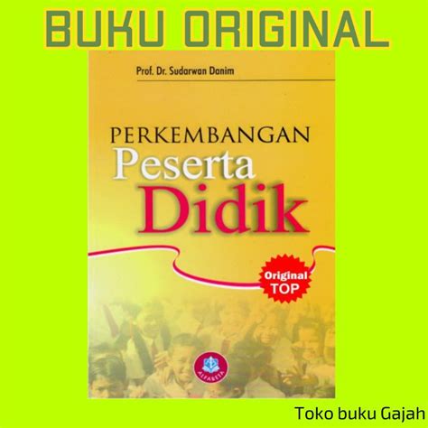 Jual Buku Perkembangan Peserta Didik Karangan Sudarwan Danim Original