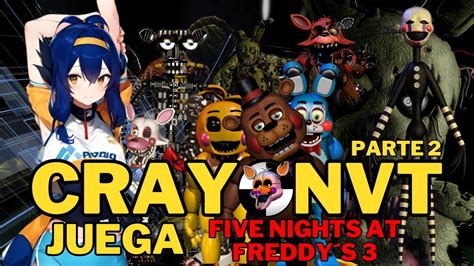 Maau Eres Tu Crayonvt Juega Five Nights At Freddy S Youtube