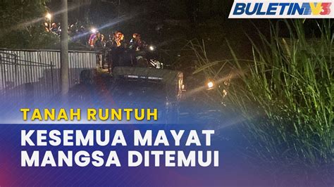 TANAH RUNTUH CAMERON HIGHLANDS Mayat Terakhir Berjaya Ditemui Pasukan