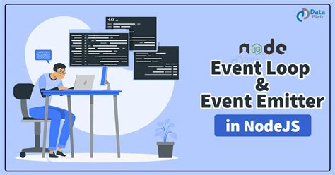 Nodejs Event Loop And Event Emitter Dataflair