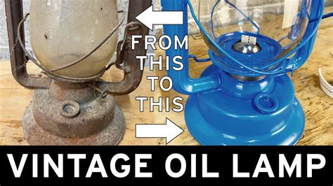 Rusty Vintage Oil Lamp Restoration Youtube