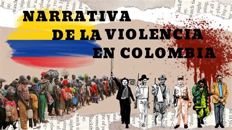 Novelas Y Narrativas De La Violencia En Colombia Youtube