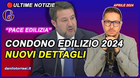 Maggiori Dettagli Sul Nuovo CONDONO EDILIZIO Pace Edilizia 2024 YouTube