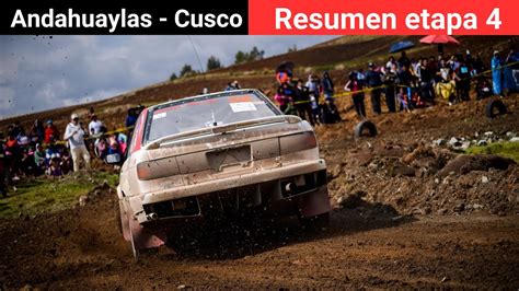 Rally Caminos Del Inca 2023 Resumen Etapa 4 Andahuaylas Cusco