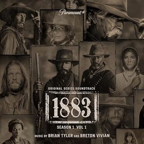 Amazon Music Brian Tyler And Breton Vivianの1883 Season 1 Vol 1 Original Series Soundtrack