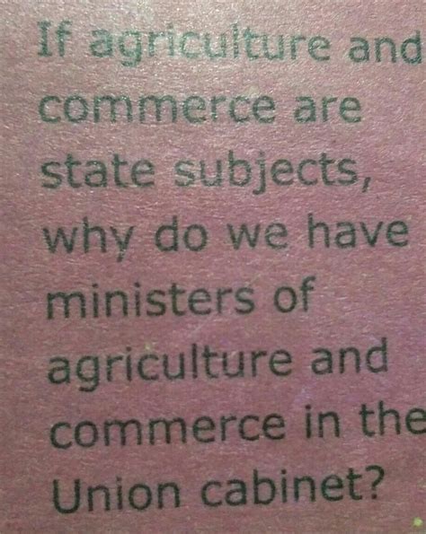 If Agriculture And Commerce Are State Subjects Why Do We Have