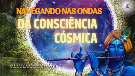 KRISHNA NAVEGANDO NAS ONDAS DA CONSCIÊNCIA CÓSMICA YouTube