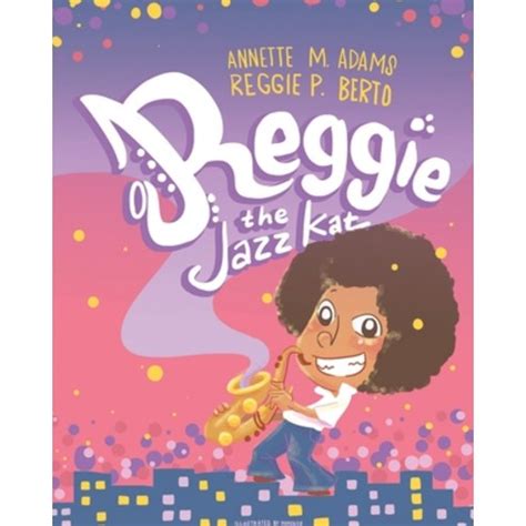 Reggie The Jazz Kat Paperback Independently Published English