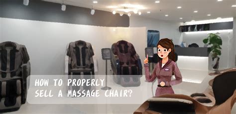 Let Your Sales Tell Your Customers What Benefits A Massage Chair Will Bring Kosei Healthcare