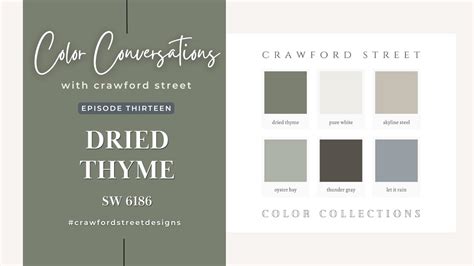 Color Conversations With Crawford Street Episode Dried Thyme Sw