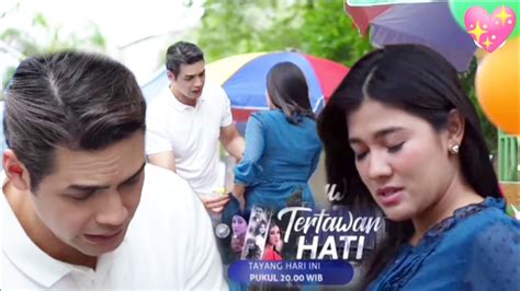 Trailer Tertawan Hati Hari Ini Mario Perhatian Banget Deh Sama Alya