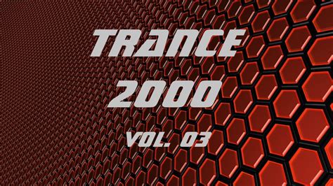 Trance 2000s Vol 03 Youtube