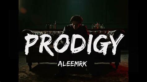 Prodigy Aleemrk Lyrics Slowed Reverb Prod By Jokhay Youtube