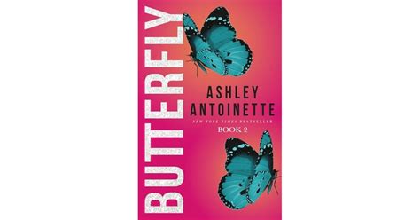 Butterfly 2 By Ashley Antoinette