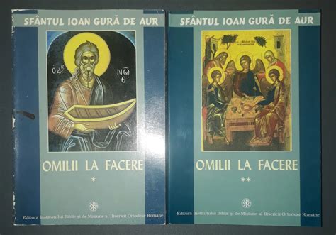 Sf Ioan Gura De Aur Omilii La Facere Vol I Ii Okazii Ro