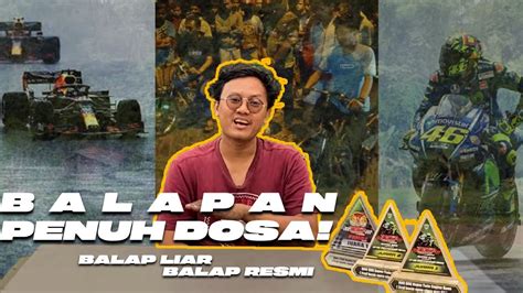 REALITA TENTANG DUNIA BALAP KENAPA BALAP LIAR ITU POPULER YouTube