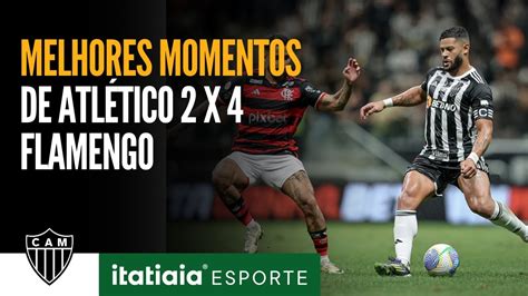 VEJA OS MELHORES MOMENTOS DE ATLETICO 2 X 4 FLAMENGO YouTube