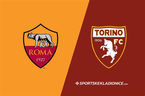 AS Roma Vs Torino Tipovi Savjeti I Kvote 31 10 2024 20 45 Sportske