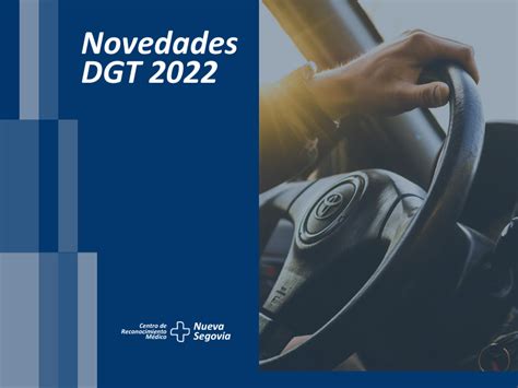 DESCUBRE LAS NOVEDADES DE LA DGT 2022 CRM NUEVA SEGOVIA