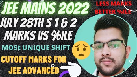 Jee Mains 2022 July 28th Marks Vs Percentile Shift 1 2 Complete