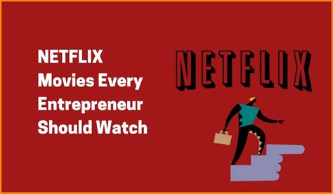 Documentaries Every Entrepreneur Should Watch On Netflix