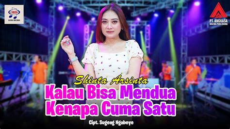 Shinta Arsinta Kalau Bisa Mendua Kenapa Cuma Satu OM Nirwana