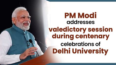 Pm Modi Addresses Valedictory Session During Centenary Celebrations Of