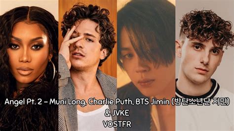 Muni Long Charlie Puth BTS Jimin 방탄소년단 지민 JVKE Angel Pt 2