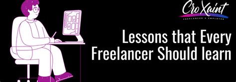 7 Great Lessons That Every Freelancer Should Learn By Mahak Garg Medium