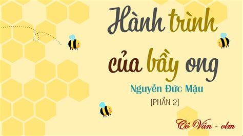 Thực hành đọc Hành trình của bầy ong Phần 2 Ngữ văn 6 OLM VN