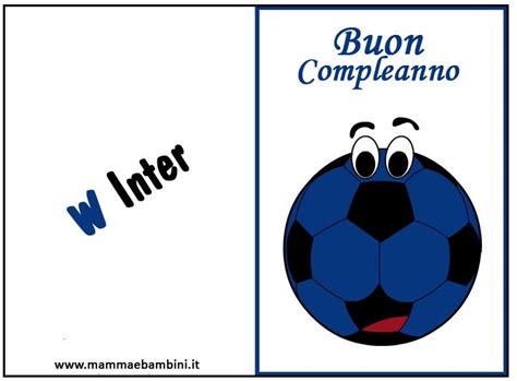 Biglietto Compleanno Inter Da Stampare Mamma E Bambini